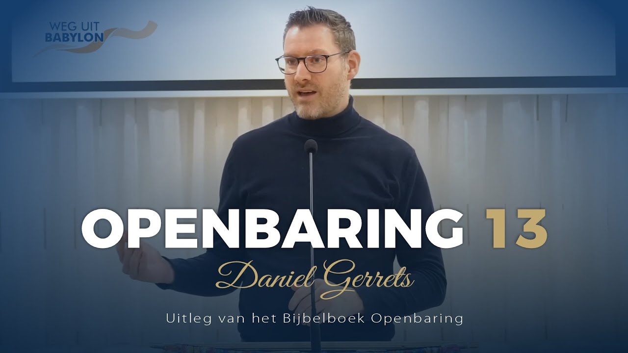 Openbaring 13 - Daniel Gerrets