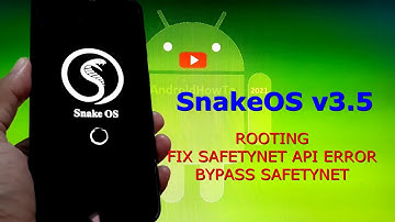 Root Snake OS v3.5 Samsung Galaxy A50 + Fix SafetyNet API Error + Bypass SafetyNet