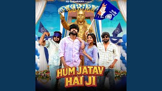 Hum Jatav Hai Ji