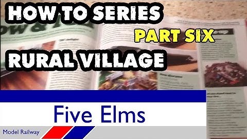 Rural village scene diorama Part 6/6 with Model Rail magazine Show and Tell
