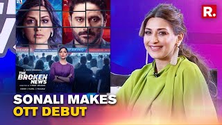 Sonali Bendre Makes OTT Debut With 'The Broken News'; 'Wanted To Play Character With Strong Voice'
