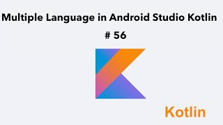 Multiple languages in Android Studio Kotlin Tutorial 56   -  Urdu/Hindi | Muhammad Waqas