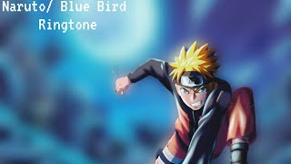 Naruto blue bird Ringtone ft. Ikimono Gakari