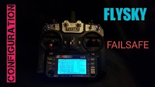 FLYSKY FAILSAFE CONFIGURATION FOR NOOBS