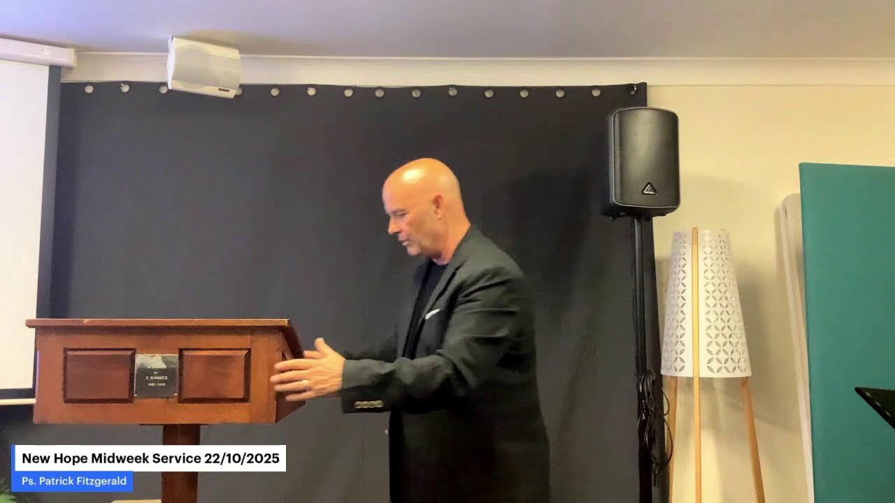 New Hope Mid-Week Service - 22/10/2025 - Patrick Fitzgerald