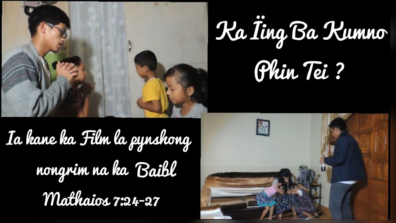 KA IING BA KUMNO PHIN TEI | GOSPEL FILM |
