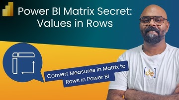 How to Convert column values to rows in Matrix visual in Power BI