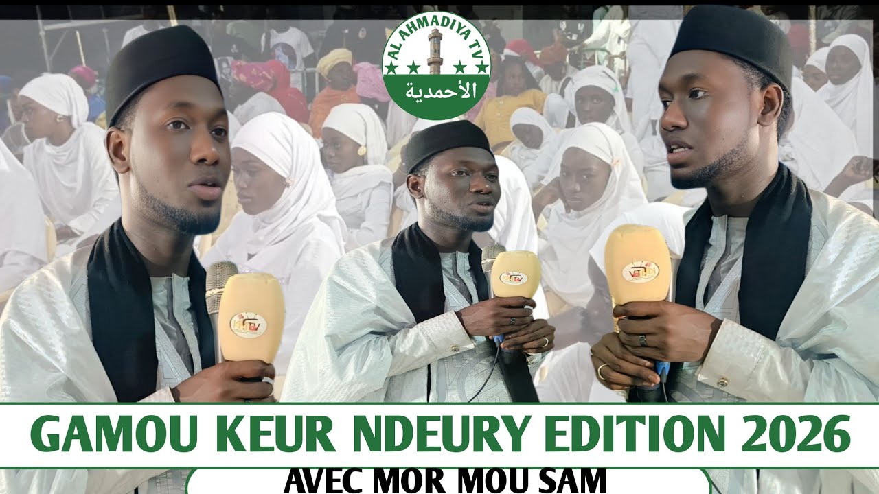 GAMOU KEUR NDEURY EDITION 2026 AVEC MOR MOU SAM  LE 03 JANVIER 2026