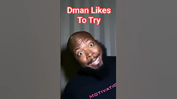 Dman Likes To Try Try Dayodman Positivity Eeyayyahh Motivation 