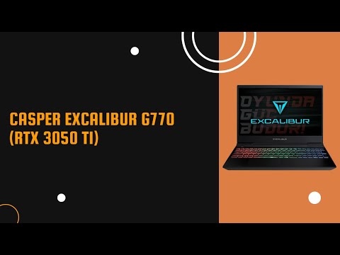 Casper Excalibur G770 İncelemesi