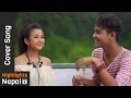TIMI SAMU - Cover Video Song By C_BOYS | New Nepali Superhit Movie DREAMS