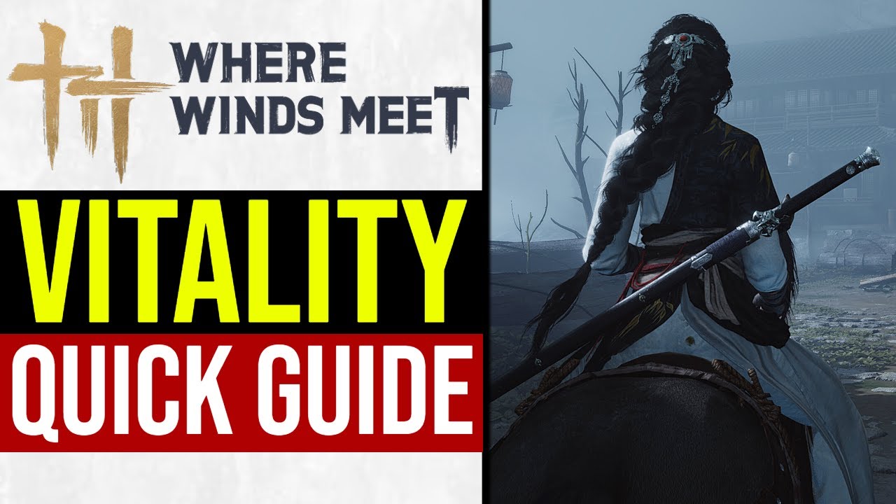 Where Winds Meet How to Increase Vitality (EASY) - YouTube