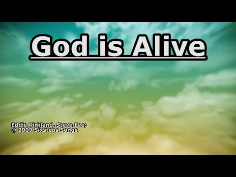 Video God Is Alive