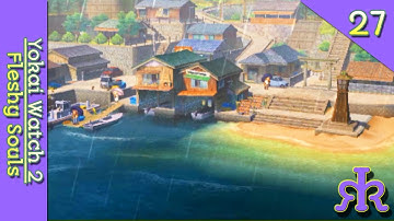 Yokai Watch 2: Fleshy Souls | Part 27 - Off to San Fantisco