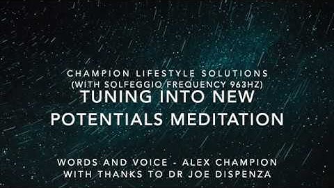 Tuning Into New Potential Guided Meditation With Solfeggio Frequency 963Hz