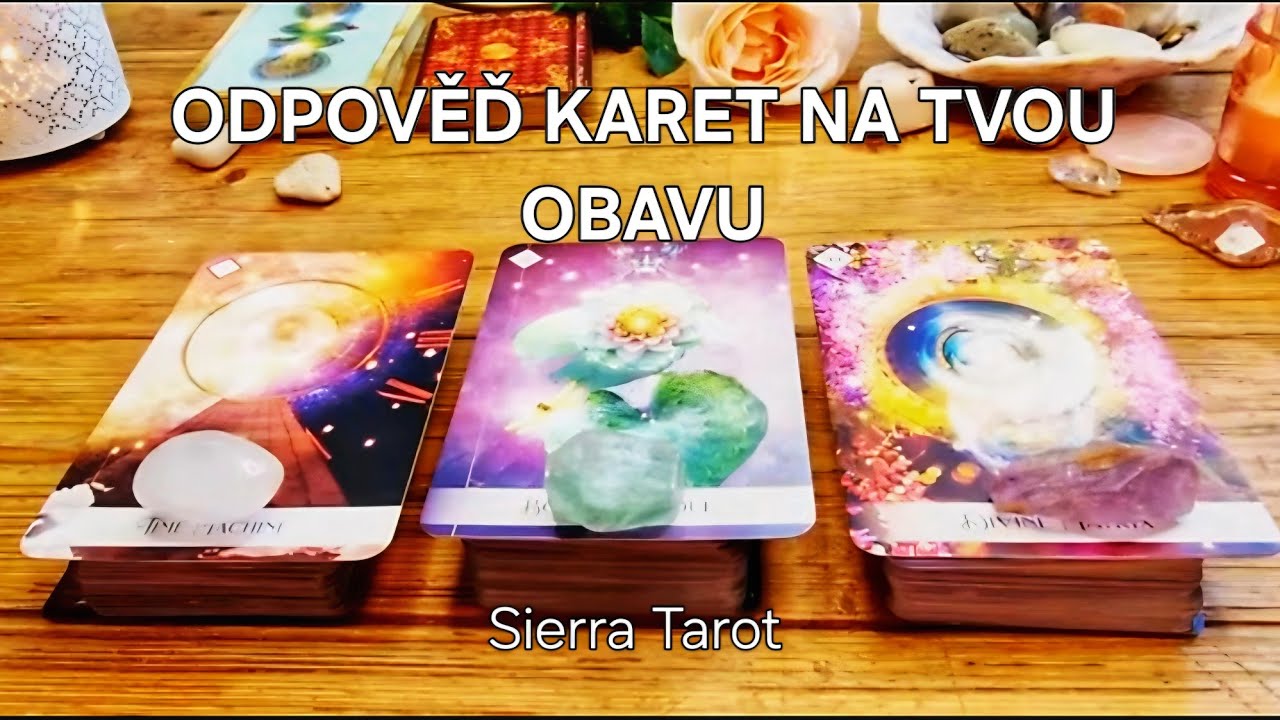 Výklad karet 🃏 CO TI VESMÍR VZKAZUJE OHLEDNĚ TVÉ NEJHLUBŠÍ OBAVY 🩷🤗💫♥️🙏🌞