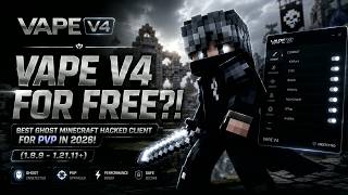 ✅ Free Vape V4 - Best Ghost Minecraft Hacked Client for PvP in 2026! (1.8.9 - 1.21.11+)