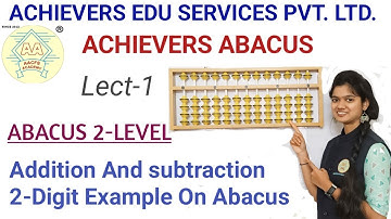 Abacus 2-Level/अबॅकस Addition And  Subtraction 2Digital Example with Abacus/बेरीज/ वजबाकीLect-1