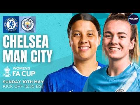 CHELSEA VS MANCHESTER CITY LIVE | WOMEN'S FA CUP SEMI FINAL WATCHALONG | TWFC LIVE