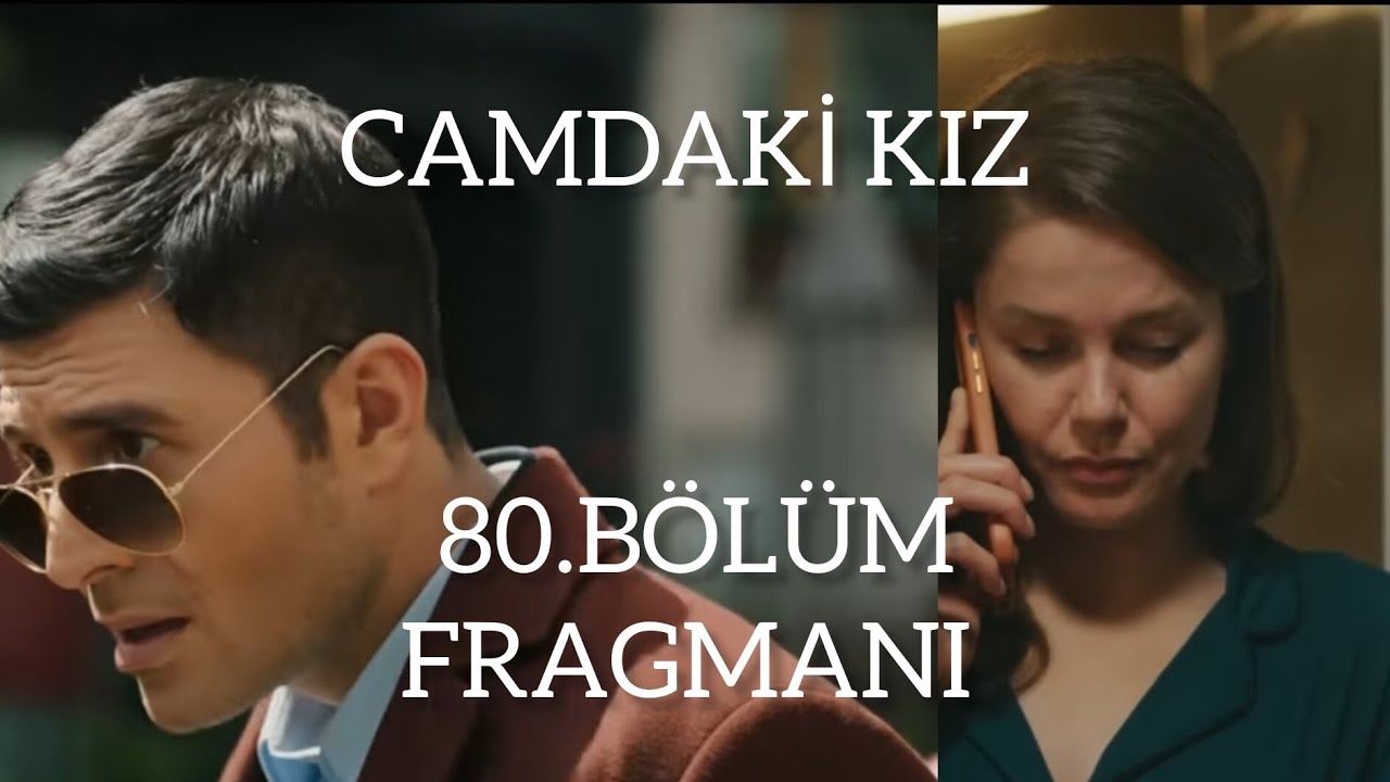 Camdaki Kız 80.Bölüm Fragmanı (Hayri bey oluyor) YouTube Camdaki Kız 80.Bölüm Fragmanı (Hayri bey oluyor) YouTube