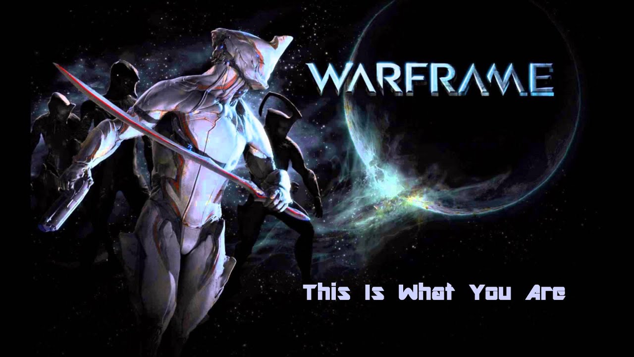 Warframe This Is What You Are Keith Power YouTube