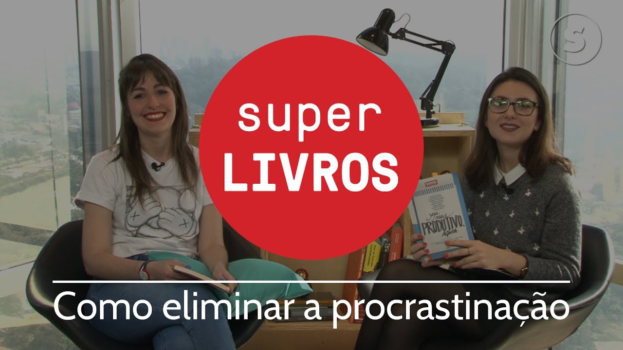 Como eliminar a procrastinação - Super Livros #10 curiosidades de cuba