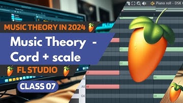 Master FL Studio Music Theory in 2024 - Chords + Scales Tutorial || Music Theory  Cord + scale pat 1