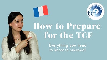 How to Prepare for the TCF French Test [Complete Guide to Succeed!]