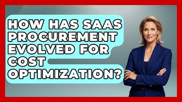 How Has SaaS Procurement Evolved For Cost Optimization? - The SaaS Pros Breakdown