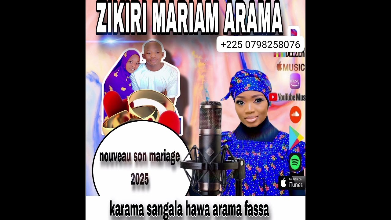 Zikiri Mariam Arama nouveau son mariage
