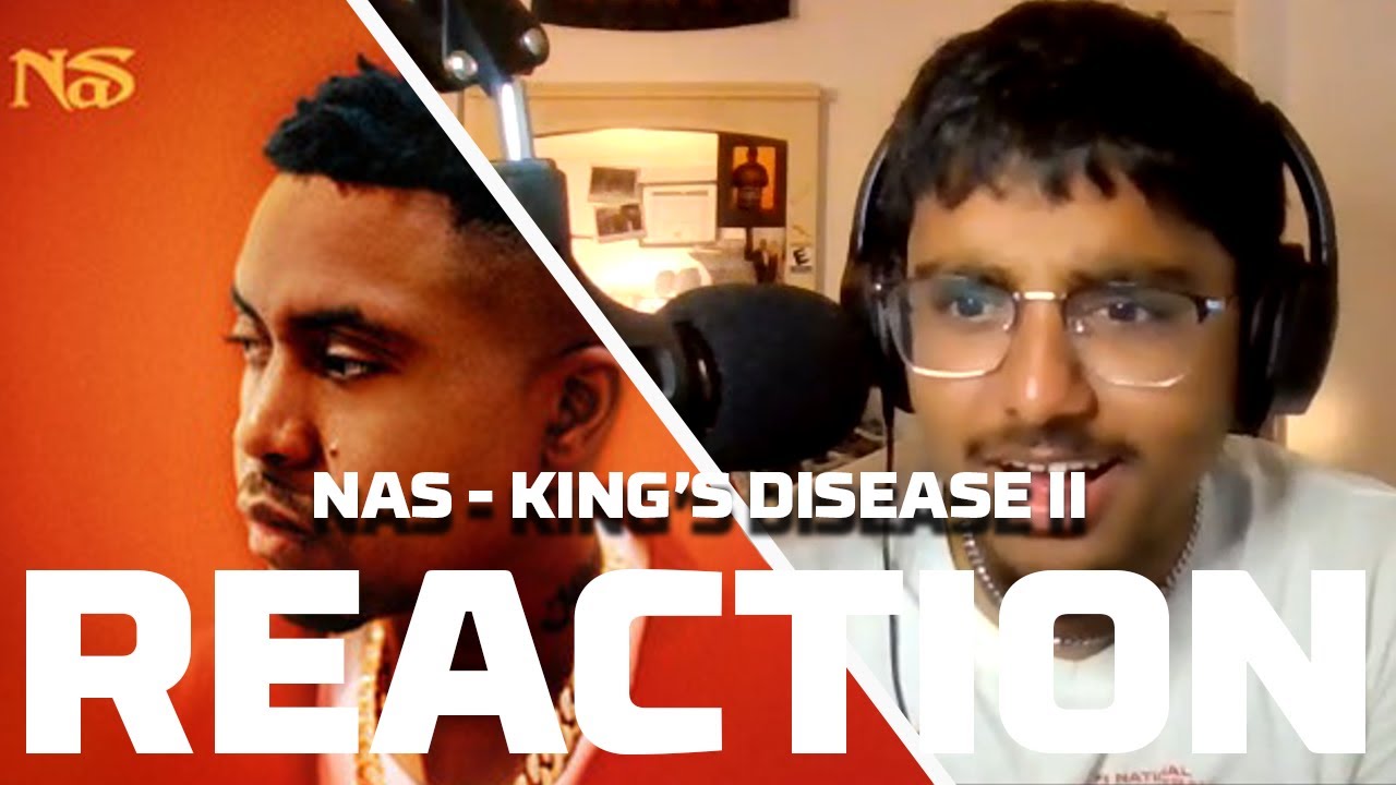 KING NAS!! | Nas - King's Disease II | ALBUM REACTION