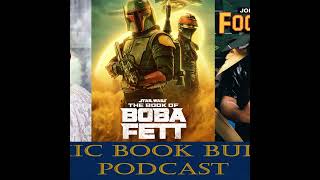 CBB Episode 230 - R.I.P. Betty White/Book of Boba Fett Review