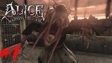 Alice: Madness Returns Part 1 Down The Rabbit Hole