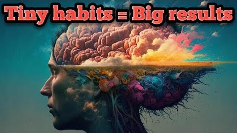 "Tiny Habits = Big Results | Change Your Life with Small Daily Actions"