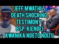 SHOCK UIRA WA KUMAKANIA WA GIKUU KIA JEFF MWATHI 