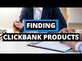 How to Find Clickbank Products That Make BIG Money [Step by Step]