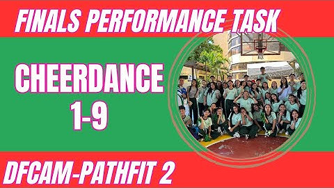 Cheerdance 1-9 PathFit 2 Finals Performance Task
