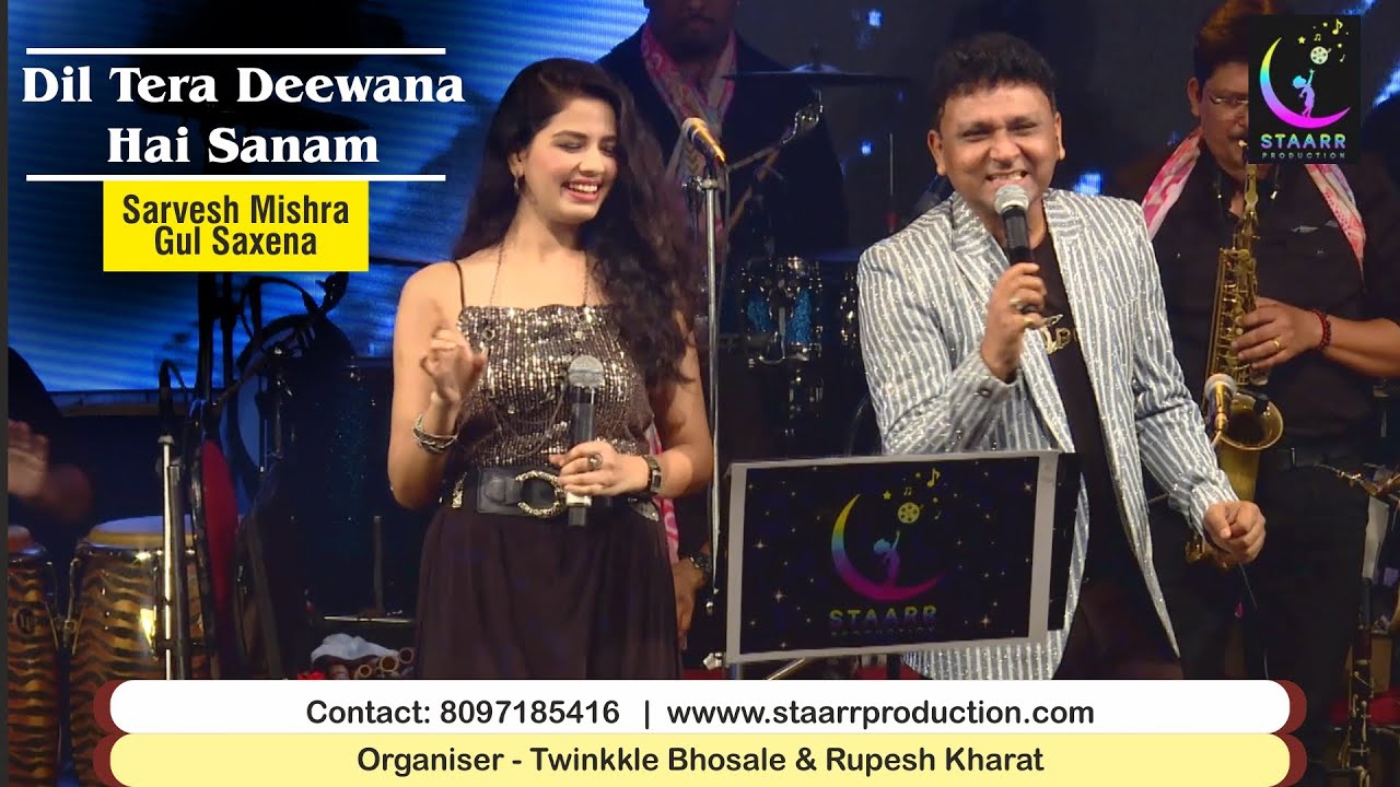 Dil Tera Deewana Hai Sanam  |  Sarvesh Mishra & Gul Saxena  |  Staarr Production