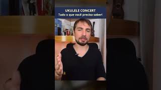 Ukulele concert (afinação, pontos positivos e negativos) #ukulele