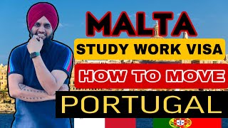 Malta to portugal || malta work study visa || how to move malta to portugal ||  full information