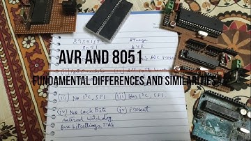 8051 and AVR | Fundamental Differences and Similarities