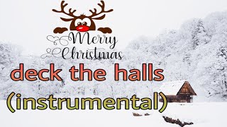 deck the halls ( instrumental)