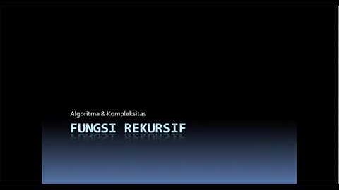 Fungsi Rekursif - Dengan Bahasa Python