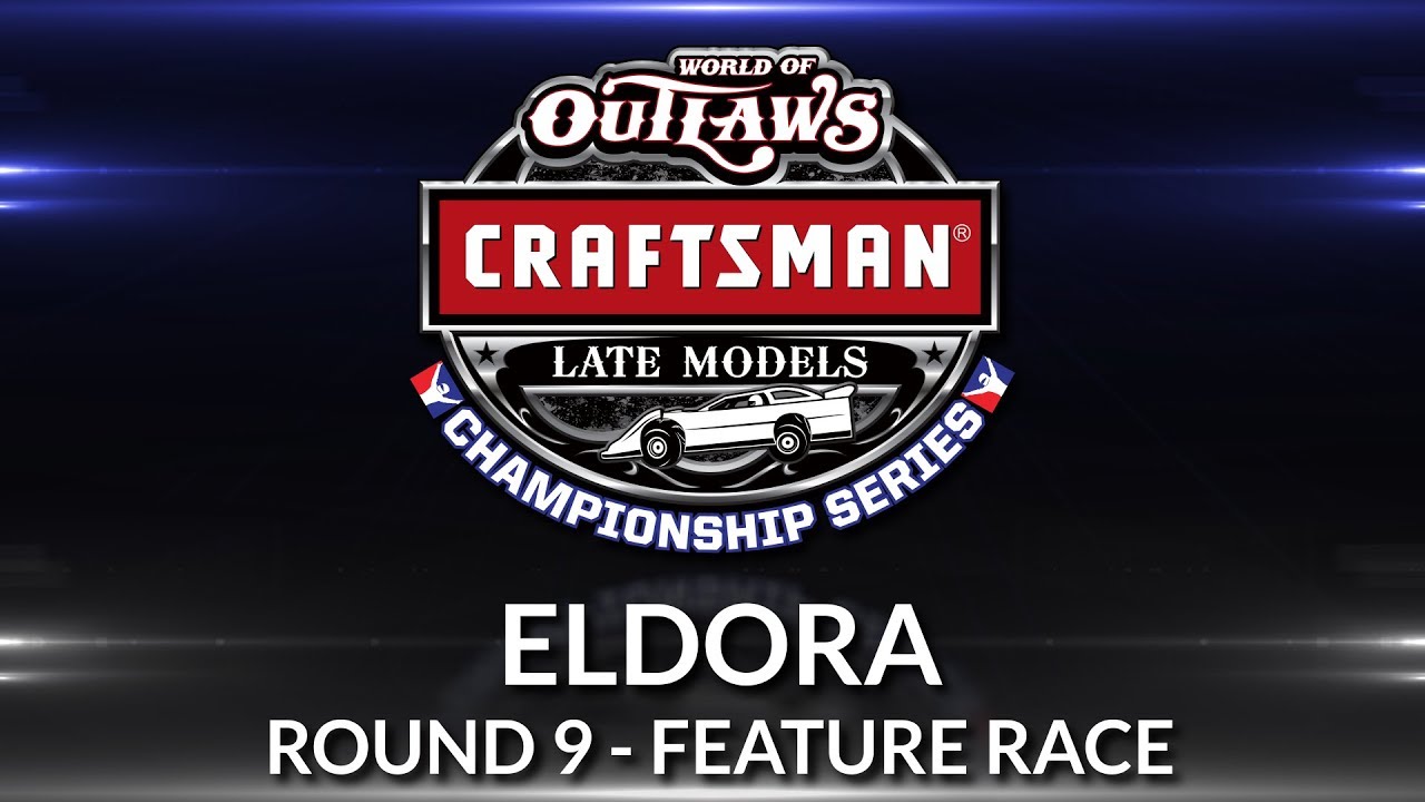 World of Outlaws Craftsman Late Model Championship // Round 9 - Eldora Main Event