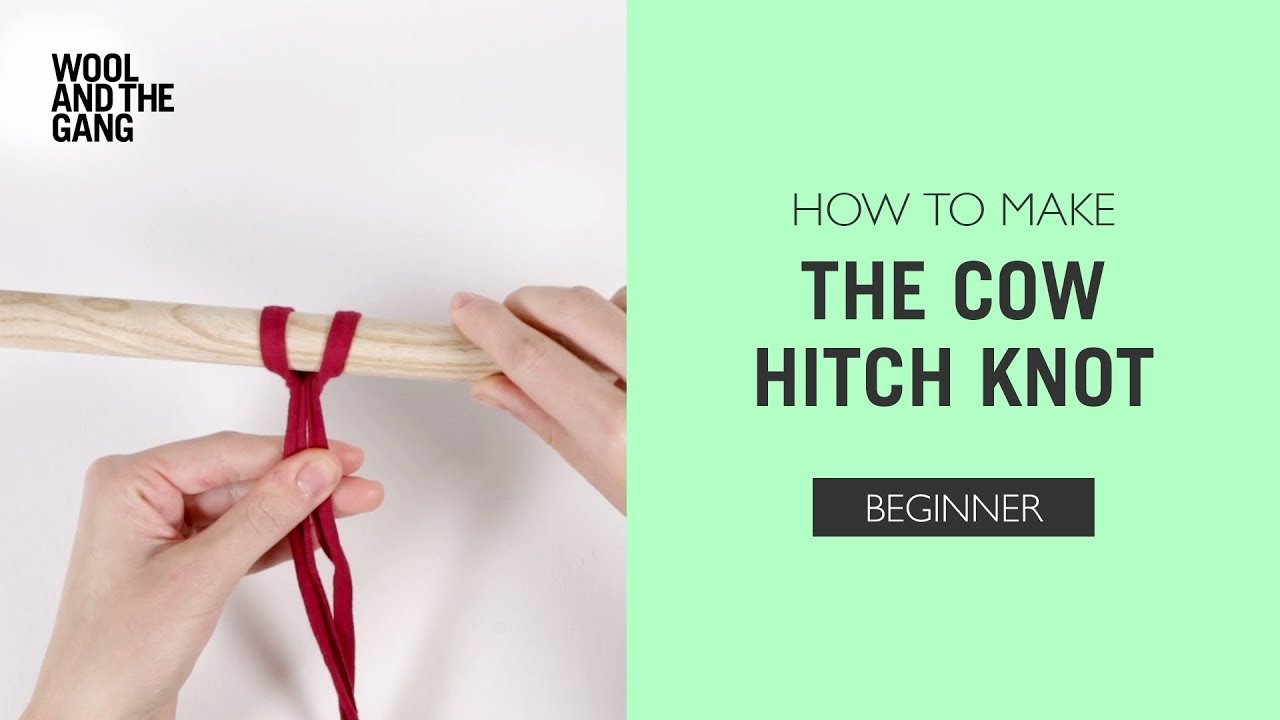 How To Make: The Cow Hitch Knot 