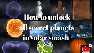 How to unlock all secret planets in solar smash as of (may 2023)