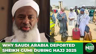 Hajj 2025: Sheikh Gumi Speaks Out After Deportation By Saudi Arabia | Naija News TV
