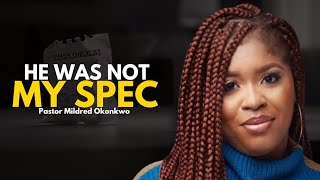 Your 'Spec' Is Keeping You Single (I Almost Missed My Husband) || Mildred Okonkwo Profile