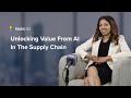 Unlocking value from ai in the supply chain