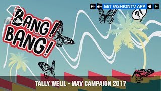 Tally Weijl Presents May Campaign 2017 Summer Trends Fashiontv Ftv